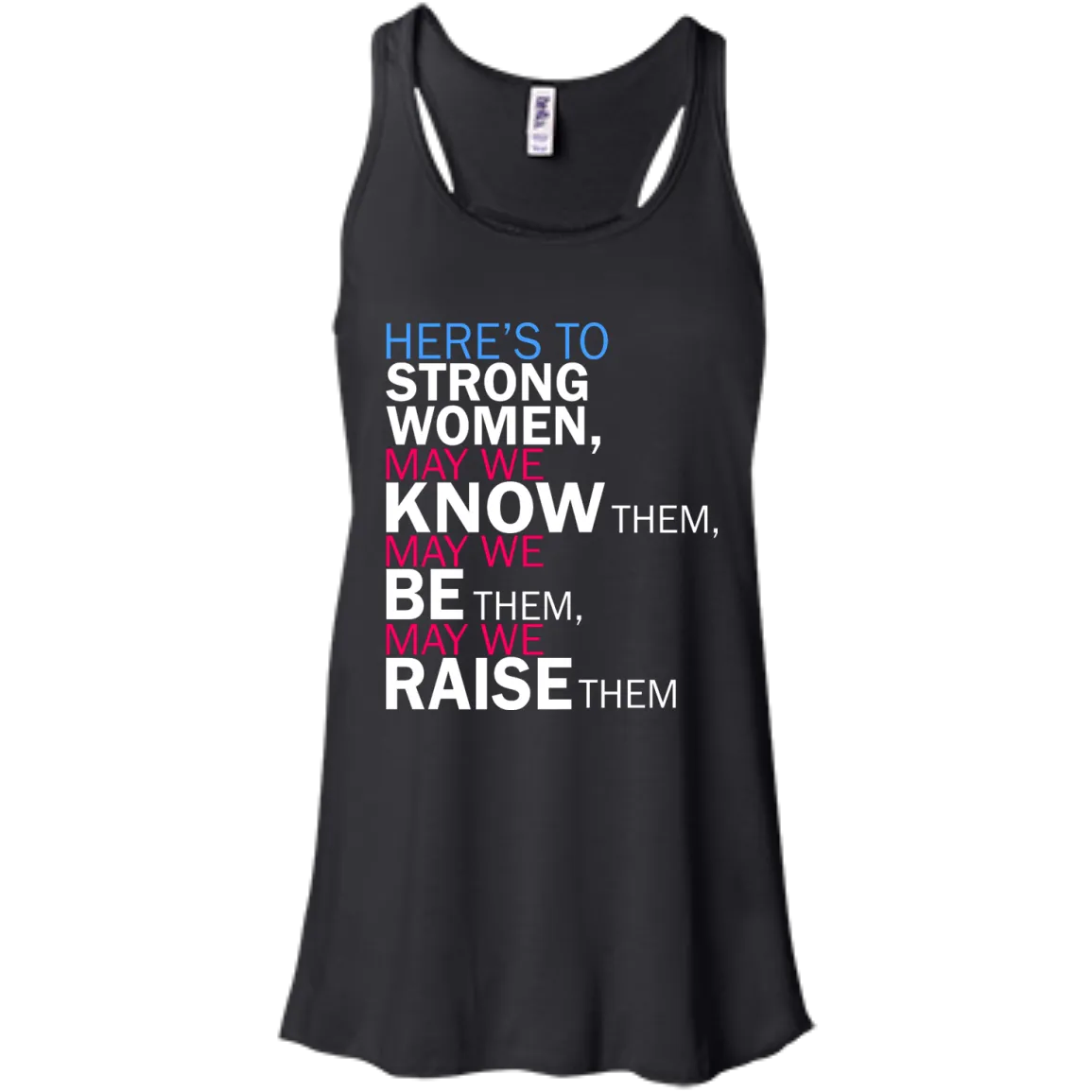 Feminist Quote: Here's to Strong Women Shirt, Hoodie, Tank